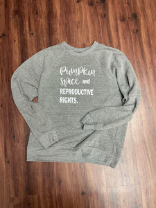 PRE-ORDER: Pumpkin Spice Crew Fleece | Feminist Activist | Pro Choice Sweatshirt