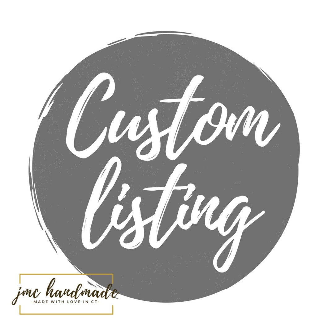 Custom listing for JESSIE
