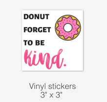 RTS | Donut forget to be KIND Vinyl Sticker